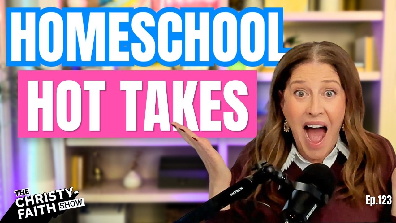 Homeschool hot takes: unschooling and curriculum overload — The Christy-Faith Show with Christy-Faith, Episode 123