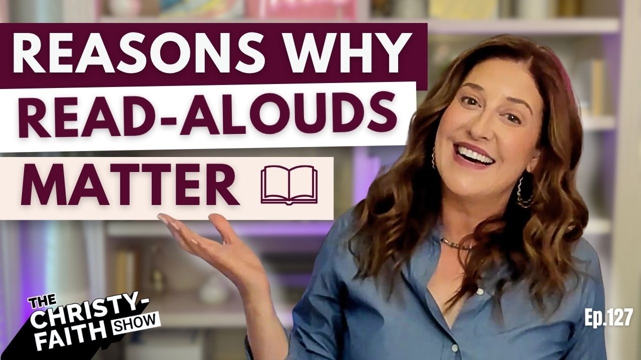 Benefits of reading aloud to kids — The Christy-Faith Show with Christy-Faith, Episode 127