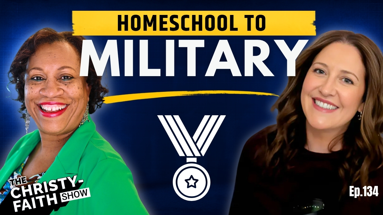 Homeschool to military pathways — The Christy-Faith Show with Christy-Faith, Episode 134
